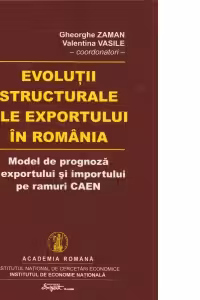 Evolutii structurale ale exportului in Romania - Model de prognoza a exportului si importului pe ramuri CAEN