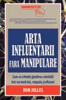 Arta influentei fara manipulare