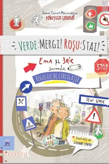 Verde: Mergi! Rosu: Stai! Ema si Eric invata regulile de circulatie