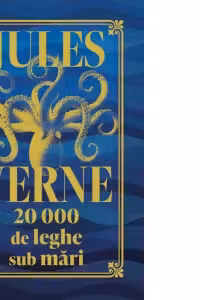20000 de leghe sub mari. Editie de colectie