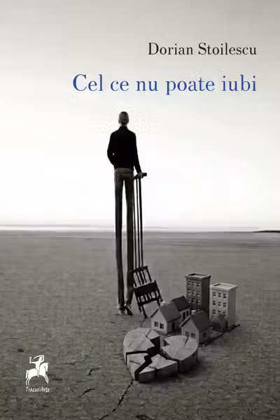 Cel ce nu poate iubi