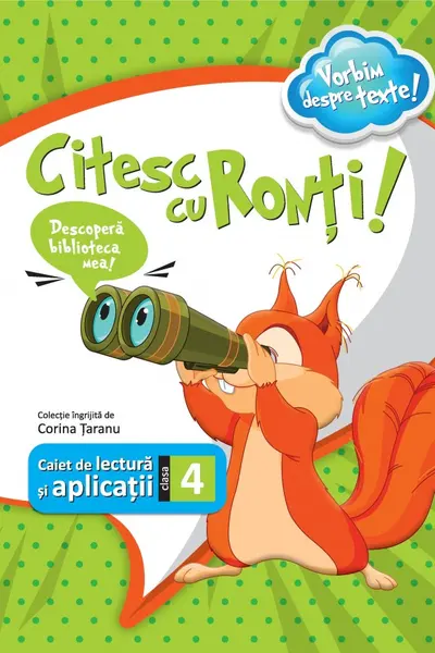 Citesc cu Ronți! Caiet de lectură și aplicații - Clasa 4