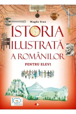 Istoria ilustrata a romanilor pentru elevi