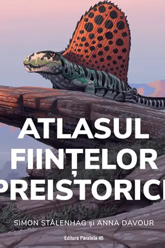 Atlasul fiintelor preistorice