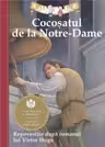 Cocosatul de la Notre-Dame. Repovestire dupa romanul lui Victor Hugo