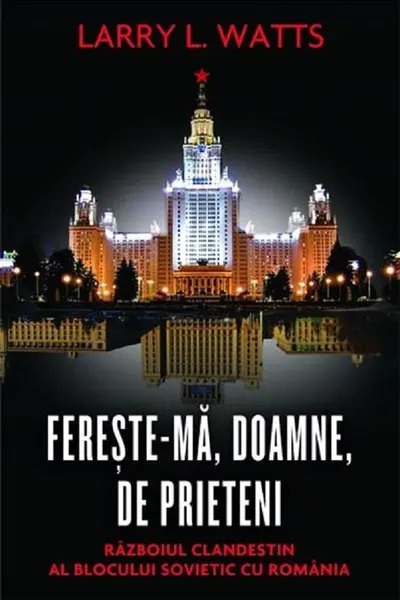 Ferește-mă, Doamne, de prieteni