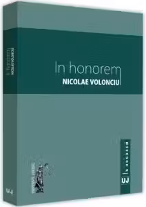 In honorem Nicolae Volonciu - Cristian Mitrache, Andra Roxana Trandafir