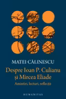 Despre Ioan P. Culianu si Mircea Eliade