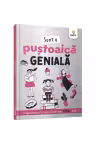 Sunt o pustoica geniala