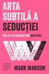 Arta subtila a seductiei