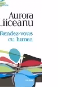 Rendez-vous cu lumea