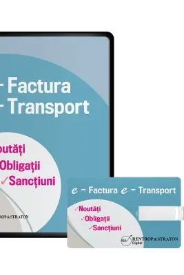 E-Factura. E-Transport 2024. Noutati, Obligatii, sanctiuni