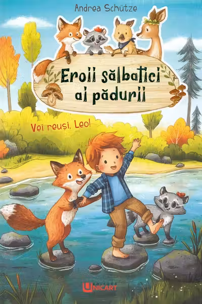 Eroii sălbatici ai pădurii. Vei reuși, Leo!
