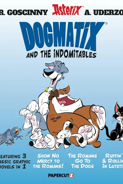 Dogmatix and the Indomitables 3 in 1 - Volume 1