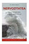 Nervozitatea. Cauze, manifestari, remedii duhovnicesti