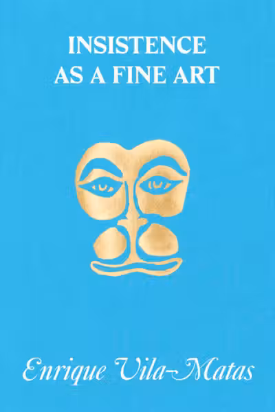 Insistence as a Fine Art