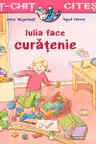 Iulia face curatenie
