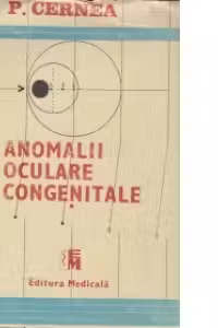 Anomalii oculare congenitale - Volumul I