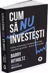 Cum sa nu investesti