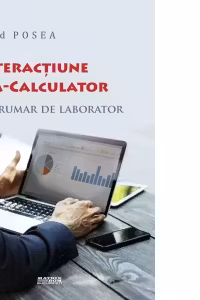 Interactiune om-calculator. Indrumar de laborator