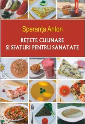 Retete culinare si sfaturi pentru sanatate. Editia a 5-a