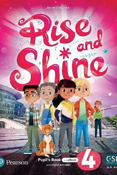 Rise and Shine. Level 4 Pupil's Book + Ebook
