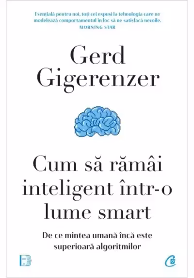 Cum sa ramai inteligent intr-o lume smart