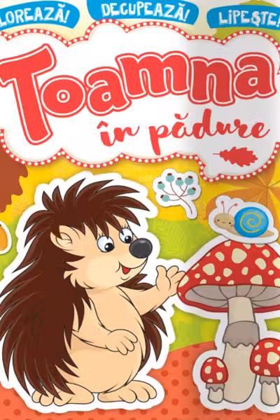 Toamna în pădure. Colorează! Decupează! Lipește!