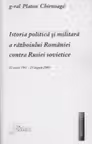 Istoria politica si militara a Razboiului Romaniei contra Rusiei Sovietice