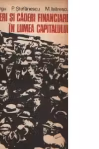 Afaceri si caderi financiare in lumea capitalului