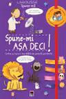 Spune-mi asa deci! (Larousse)