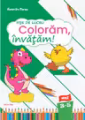 Fise de lucru Coloram, invatam! nivel 3-5 ani