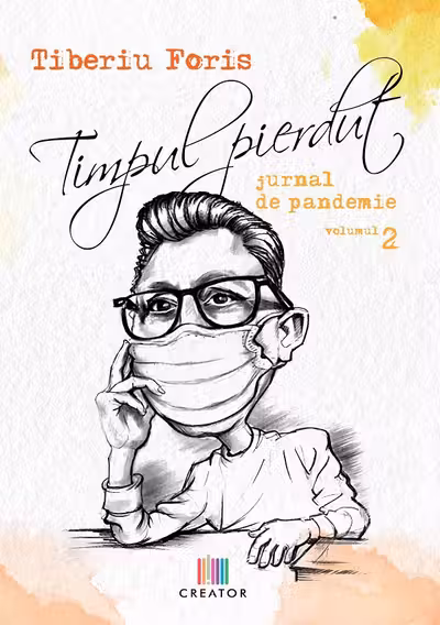 Timpul pierdut. Jurnal de pandemie. Vol.2