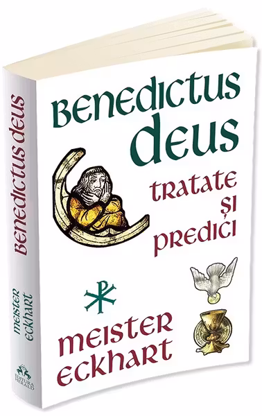Benedictus Deus. Tratate și predici