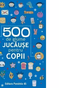 500 de glume jucause pentru copii Ed.2