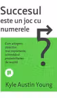 Succesul este un joc cu numerele