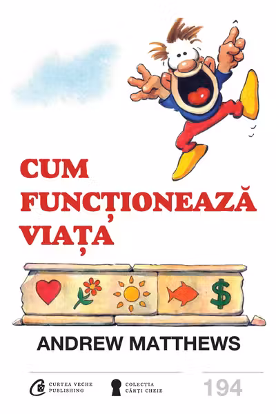 Cum functioneaza viata