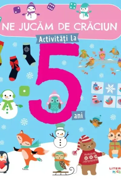 NE JUCAM DE CRACIUN. ACTIVITATI LA 5 ANI