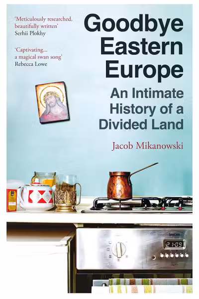 Goodbye Eastern Europe