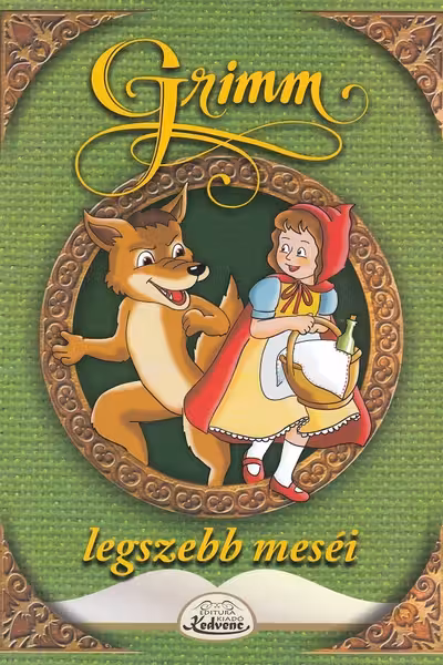 Legszebb meséi: Piroska și a Fărcaș