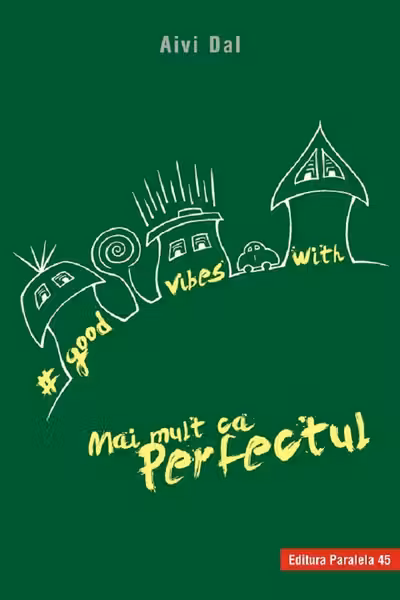 Good Vibes with Mai mult ca Perfectul