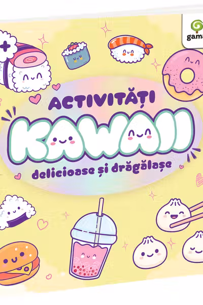 Activitati Kawaii delicioase si dragalase