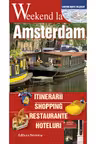 Weekend la Amsterdam