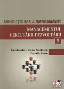 Minidicționar de management 9: Managementul cercetării-dezvoltării