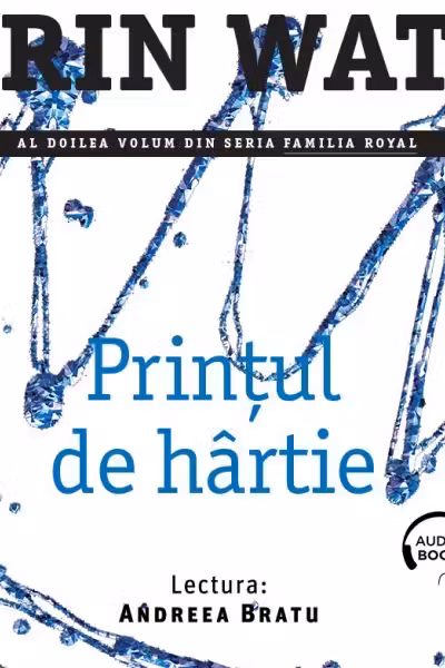 Prințul de hârtie (seria Familia Royal, vol. 2) (audiobook)