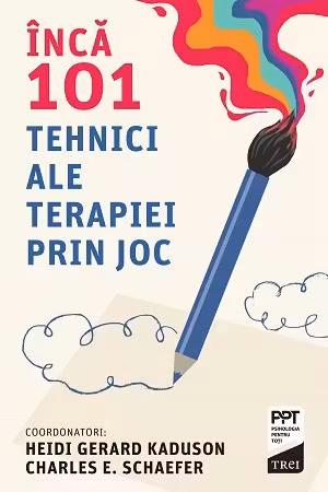 Inca 101 tehnici ale terapiei prin joc