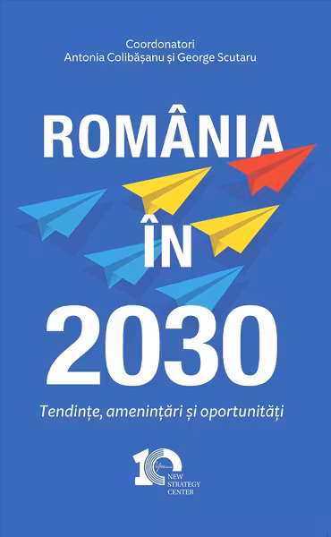 România în 2030. Perspective, Provocări, Oportunități