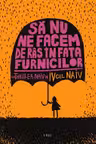 Sa nu ne facem de ras in fata furnicilor