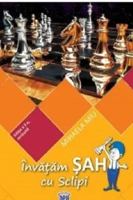 Invatam Sah cu Sclipi - Editia a 2-a, revizuita