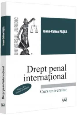 Drept penal international. Curs universitar. Editia a 2-a, revazuta si adaugita